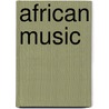 African Music by Francis Bebey