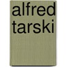 Alfred Tarski door James Patterson