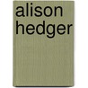 Alison Hedger door Onbekend