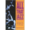 All That Jazz by Fred Drummond