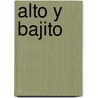 Alto y Bajito door Diane Nieker