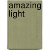 Amazing Light by Southward Et Al