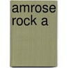 Amrose Rock A door Tangye Derek
