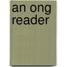 An Ong Reader by Walter J. Ong