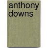 Anthony Downs by David Liebelt