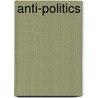 Anti-Politics door Victor Chen