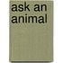 Ask An Animal