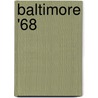 Baltimore '68 by Thomas L. Hollowak