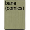 Bane (Comics) door Frederic P. Miller