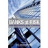 Banks At Risk