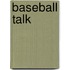Baseball Talk