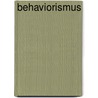 Behaviorismus door Quelle Wikipedia