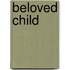 Beloved Child