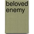 Beloved Enemy