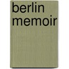 Berlin Memoir door Dieter Allers