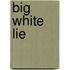 Big White Lie