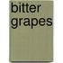 Bitter Grapes