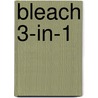 Bleach 3-In-1 door Tite Kubo