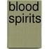 Blood Spirits