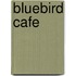 Bluebird Cafe