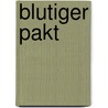 Blutiger Pakt door Dan Abnett