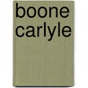 Boone Carlyle by John McBrewster