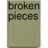 Broken Pieces door Michael Gorman