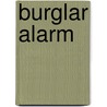 Burglar Alarm door Frederic P. Miller