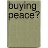 Buying Peace? door Kristian Netland