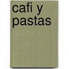 Cafi y Pastas door Lawrence Blume