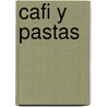 Cafi y Pastas by Lawrence Blume