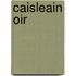 Caisleain Oir