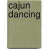 Cajun Dancing door Rand Speyrer