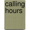 Calling Hours by Glenn Wyville