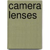 Camera Lenses door Gregory Hallock Smith