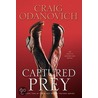 Captured Prey by Craig Odanovich