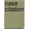 Case Citation door Frederic P. Miller