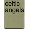Celtic Angels by Theresa Cheung