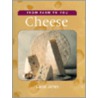 Cheese (Farm) by Carol Jones