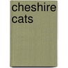 Cheshire Cats door Gail Young