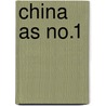China as No.1 by Laurence Brahm