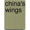 China's Wings by Gregory Crouch