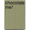 Chocolate Me! door Taye Diggs