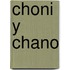Choni y Chano