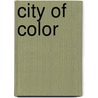 City of Color door Joe Zammit-Lucia