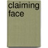 Claiming Face