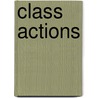 Class Actions door Jobeth Allen