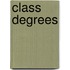Class Degrees