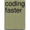 Coding Faster door Zain Naboulsi