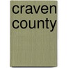Craven County door Lynn Salsi